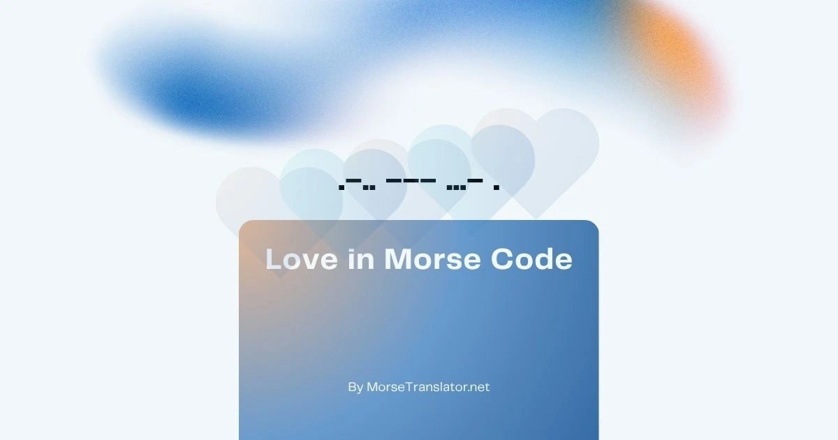 Love in Morse code